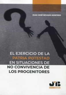 Imagen de portada del libro El ejercicio de la patria potestad en situaciones de no convivencia de los progenitores