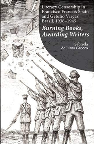 Imagen de portada del libro Literary censorship in Francisco Franco's Spain and Getulio Vargas' Brazil, 1936-1945