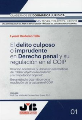 Imagen de portada del libro El delito culposo o imprudente en derecho penal y su regulación en el COIP