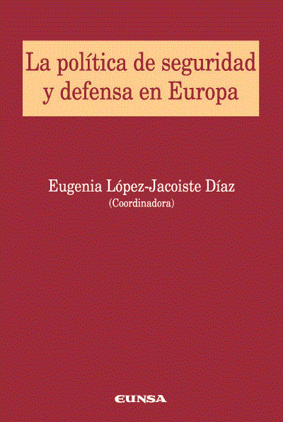 Imagen de portada del libro La política de seguridad y defensa en Europa