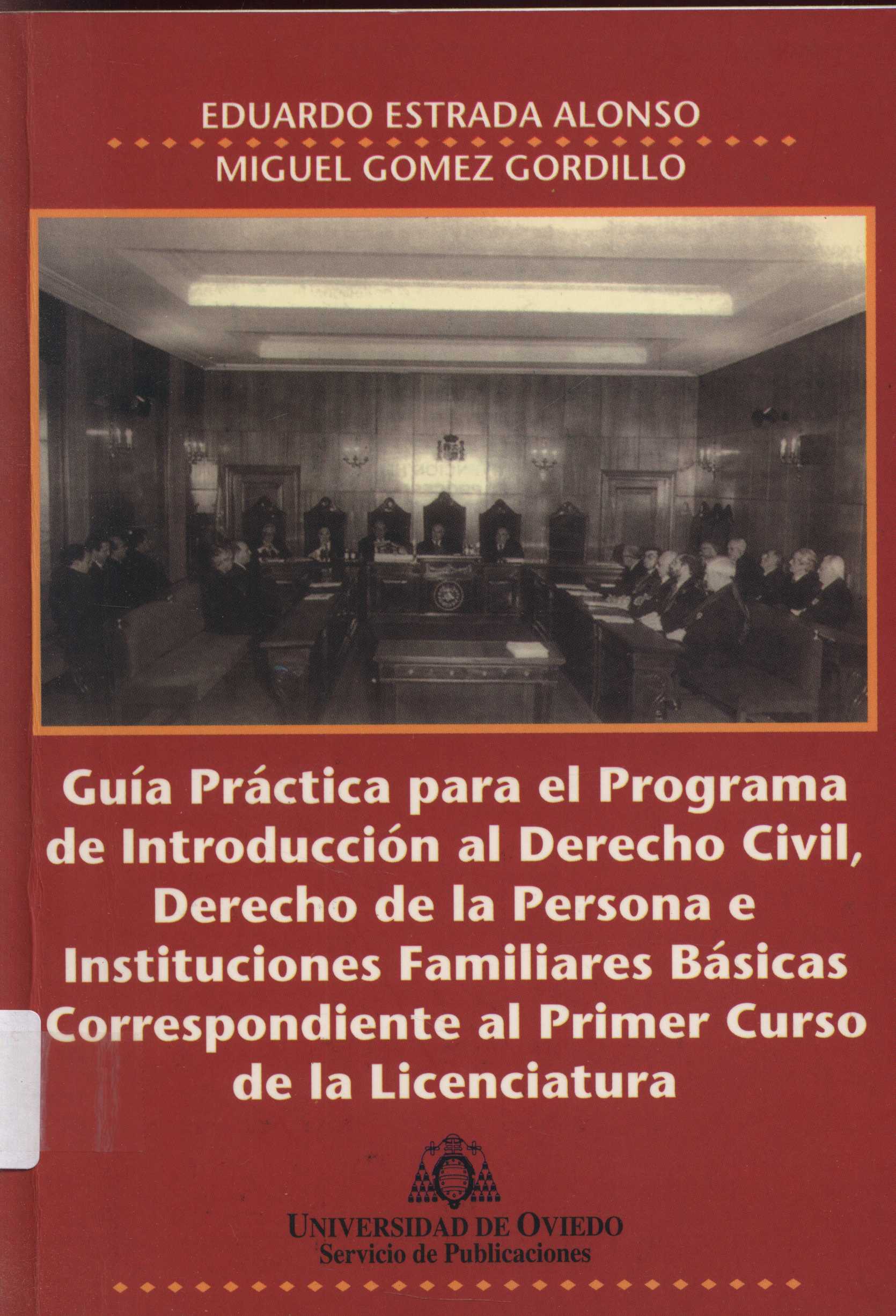 Imagen de portada del libro Guía práctica para el programa de introducción al derecho civil, derecho de la persona e instituciones familiares básicas correspondiente al primer curso de la licenciatura