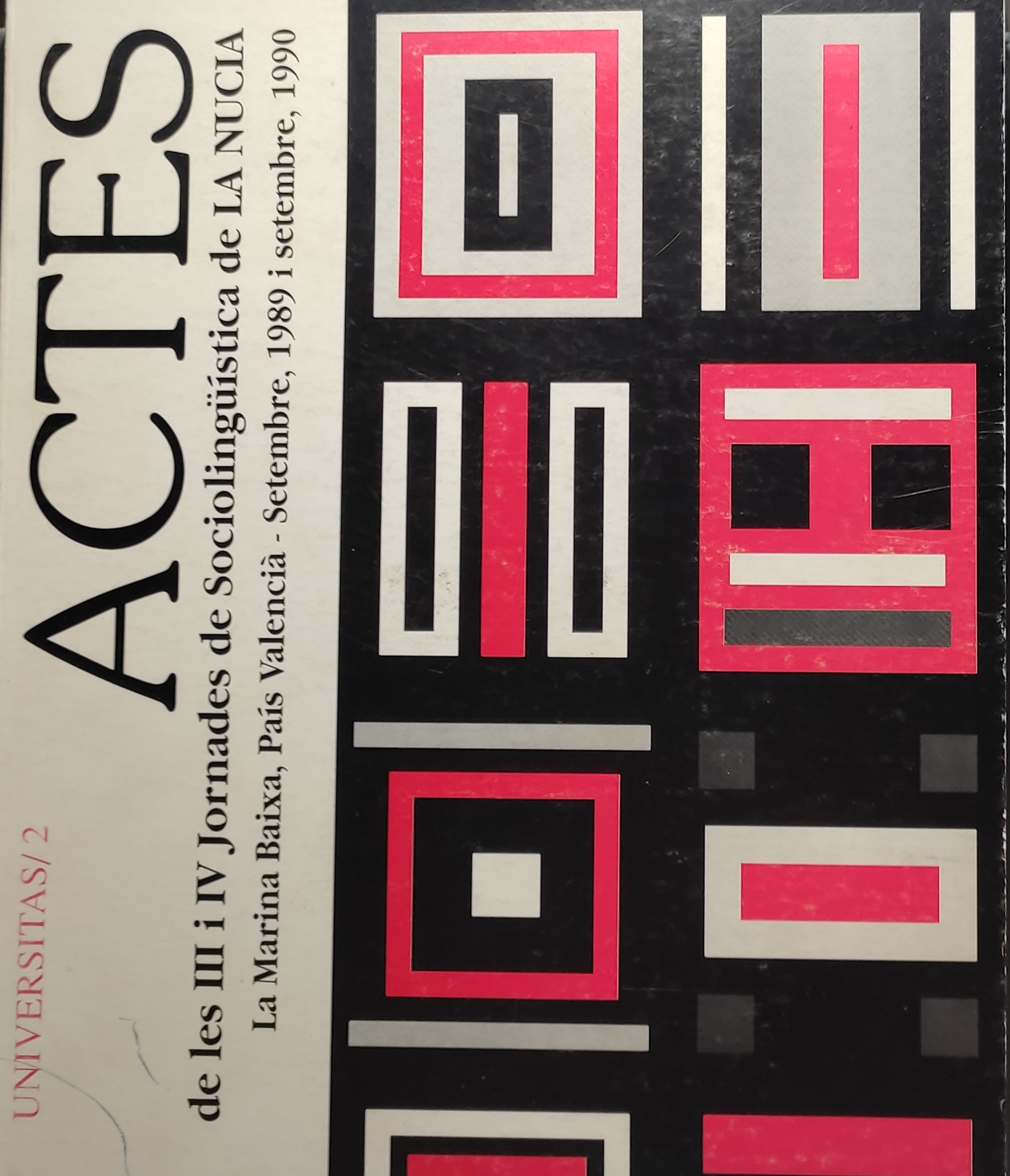 Imagen de portada del libro Actes de les III i IV Jornades de Sociolingüística de La Nucia