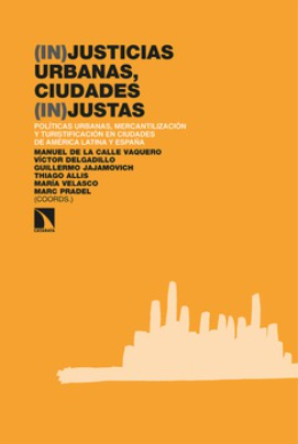 Imagen de portada del libro (In)justicias urbanas, ciudades (in)justas