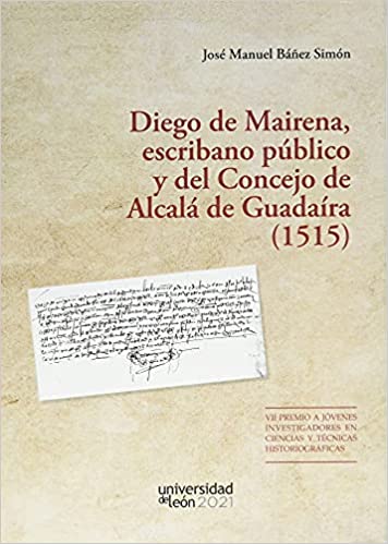 Imagen de portada del libro Diego de Mairena, escribano público y del Concejo de Alcalá de Guadaíra (1515)