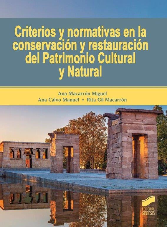 Imagen de portada del libro Criterios y normativas en la conservación y restauración del patrimonio cultural y natural
