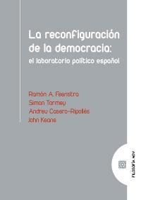 Imagen de portada del libro La reconfiguración de la democracia: el laboratorio político español