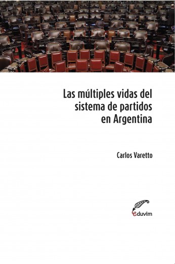 Imagen de portada del libro Las múltiples vidas del sistema de partidos en Argentina