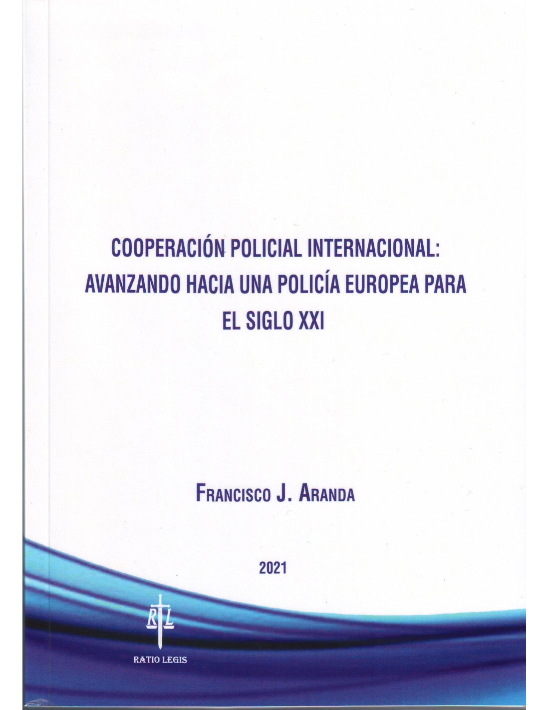 Imagen de portada del libro Cooperación policial internacional