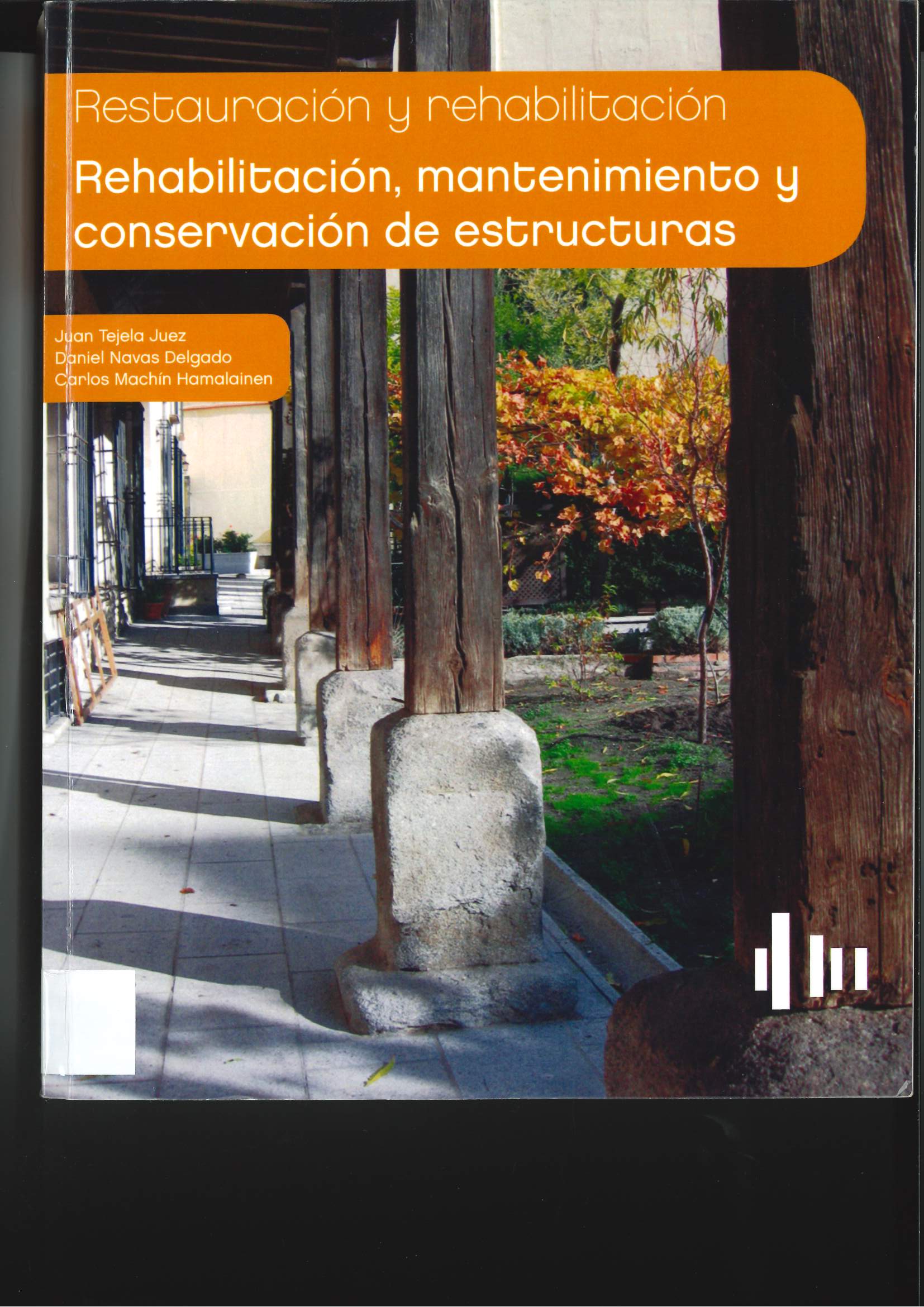 Imagen de portada del libro Rehabilitación, mantenimiento y conservación de estructuras