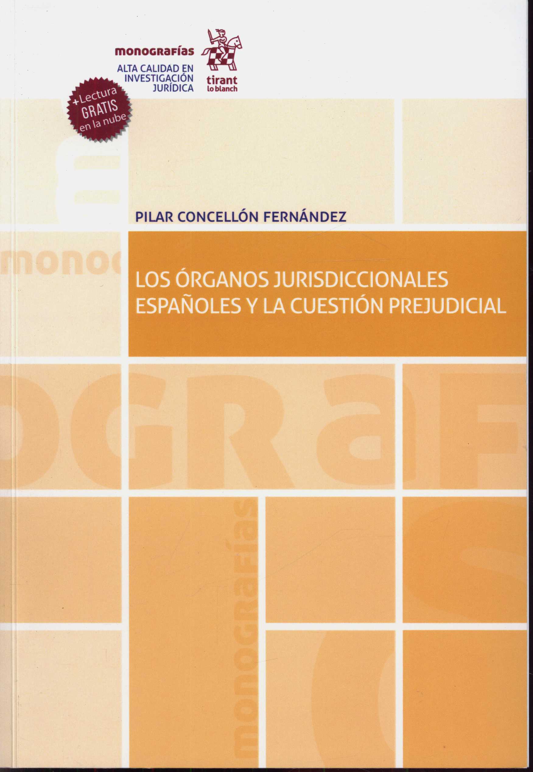 Imagen de portada del libro Los órganos jurisdiccionales españoles y la cuestión prejudicial