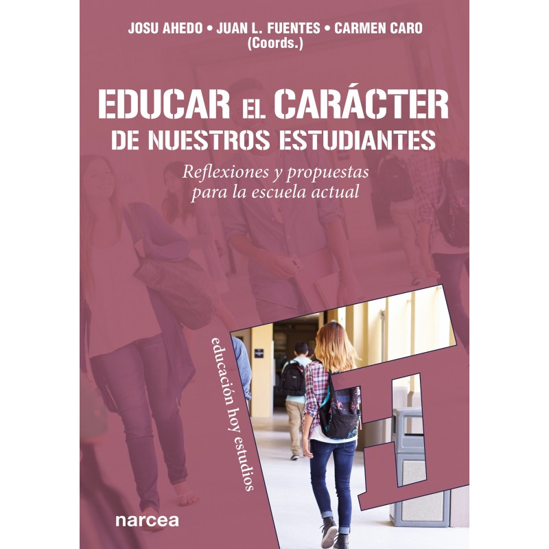 Imagen de portada del libro Educar el carácter de nuestros estudiantes