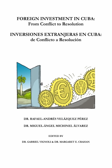 Imagen de portada del libro Foreign investment in Cuba, from conflict to resolution
