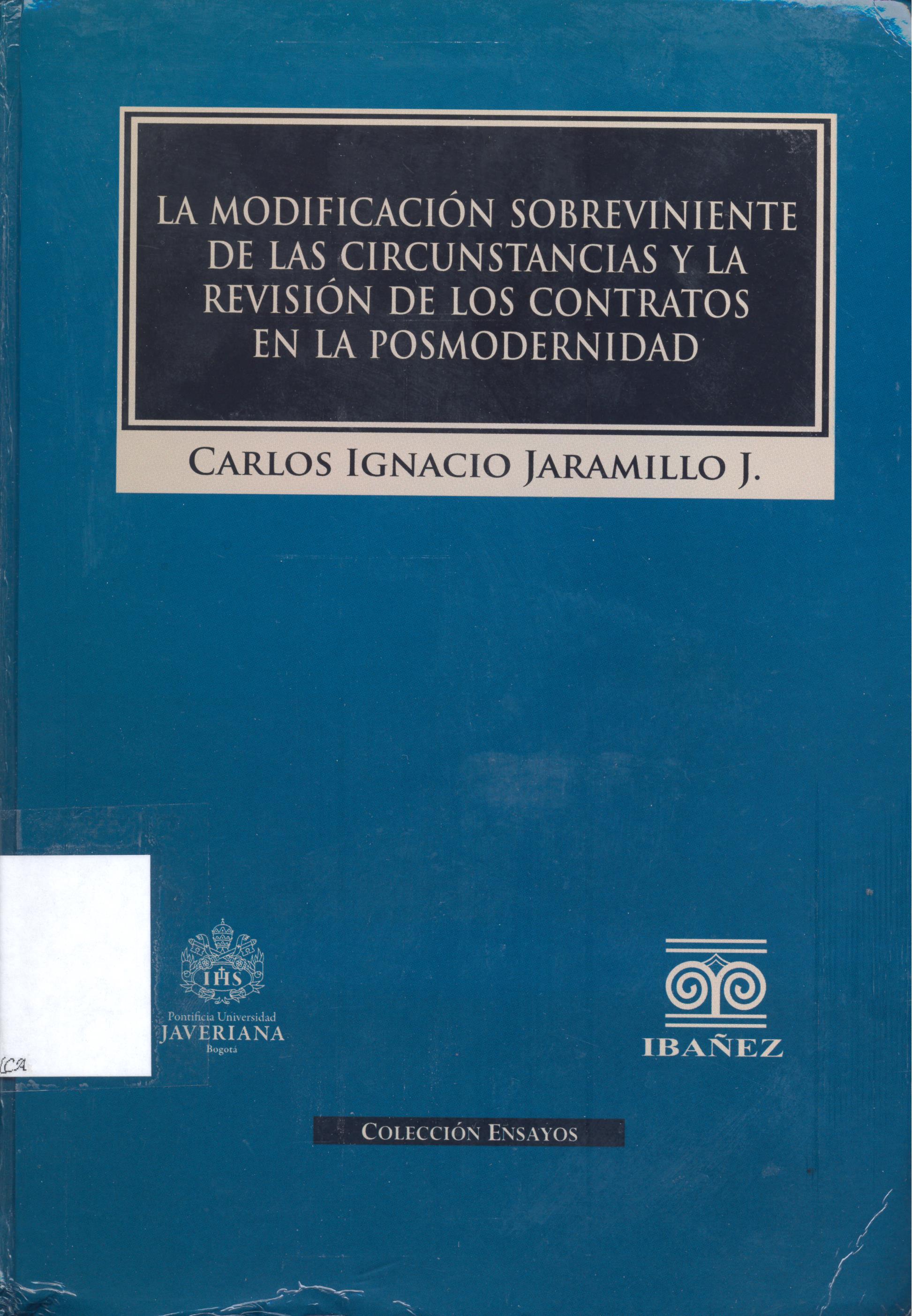 Imagen de portada del libro La modificación sobreviviente de las circunstancias y la revisión de los contratos en la posmodernidad