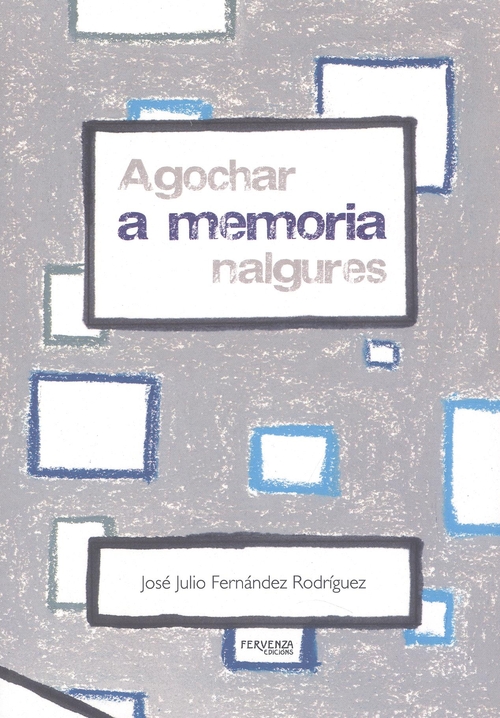 Imagen de portada del libro Agochar a memoria nalgures