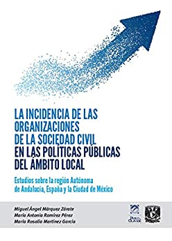Imagen de portada del libro La incidencia de las organizaciones de la sociedad civil en las políticas públicas del ámbito local