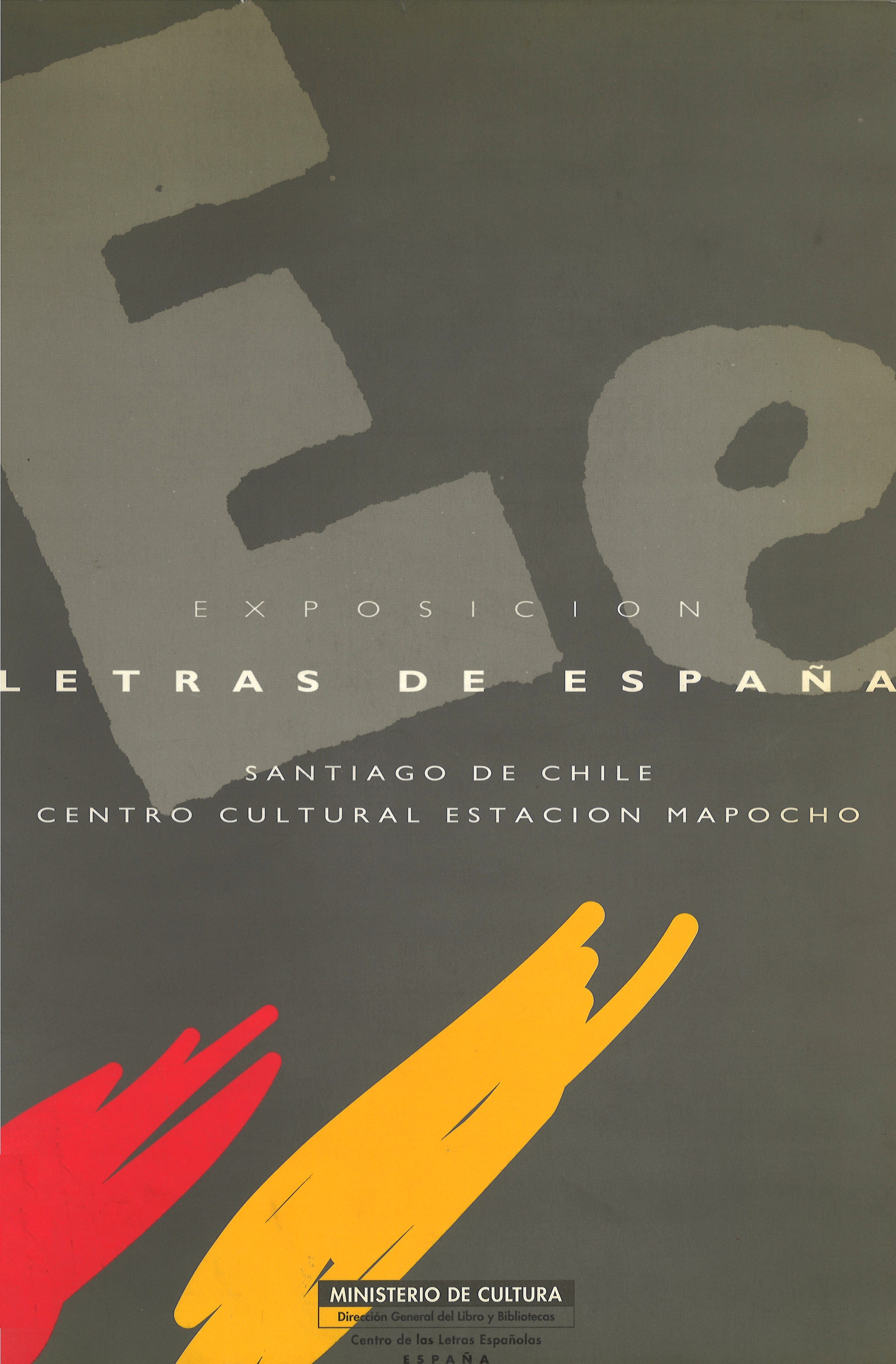 Imagen de portada del libro Exposición Letras de España, 1978-1993.[Centro Cultural Estación Mapocho], Santiago de Chile, 17-31 de marzo, 1993 : catálogo de la exposición