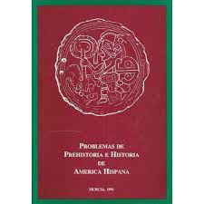 Imagen de portada del libro Problemas de prehistoria e historia de América Hispana