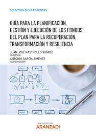 Imagen de portada del libro Guía para la planificación, gestión y ejecución de los fondos del Plan para la Recuperación Transformación y Resiliencia