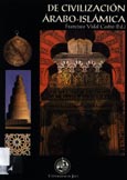 Imagen de portada del libro De civilización árabo-islámica : conferencias del ciclo celebrado en la Universidad de Jaén (enero, 1995)
