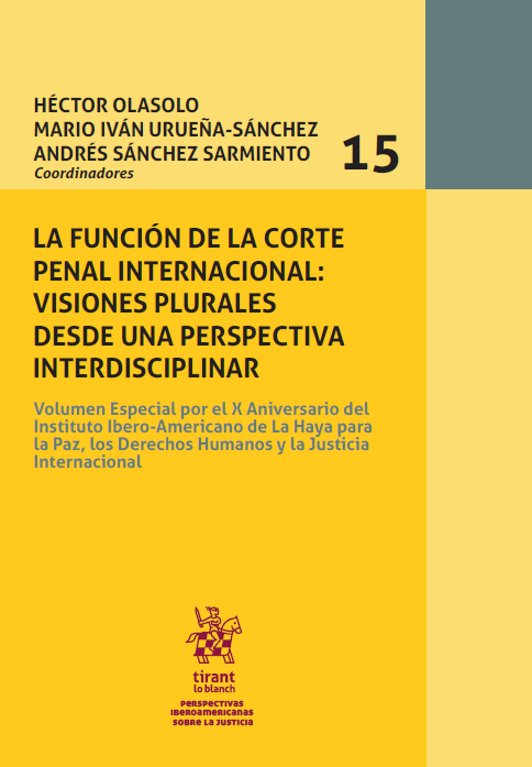 Imagen de portada del libro La función de la corte penal internacional: Visiones plurales desde una perspectiva interdisciplinar