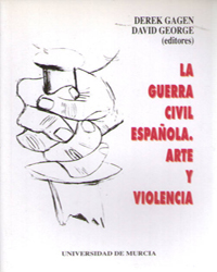 Imagen de portada del libro La Guerra Civil española . Arte y violencia