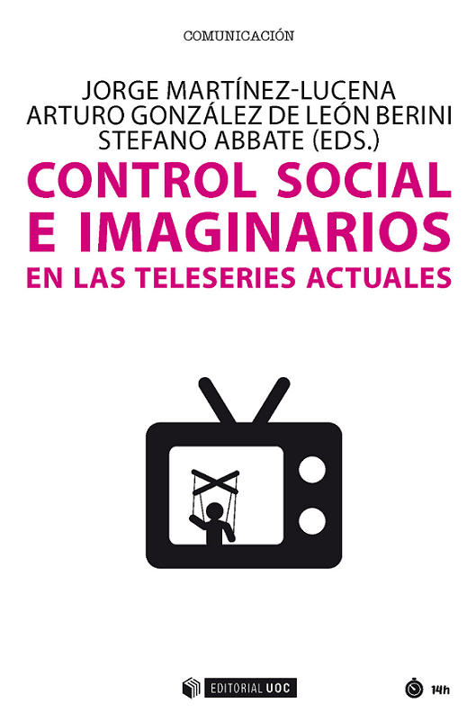 Imagen de portada del libro Control social e imaginarios en las teleseries actuales