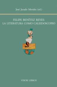 Imagen de portada del libro Felipe Benítez Reyes, la literatura como caleidoscopio