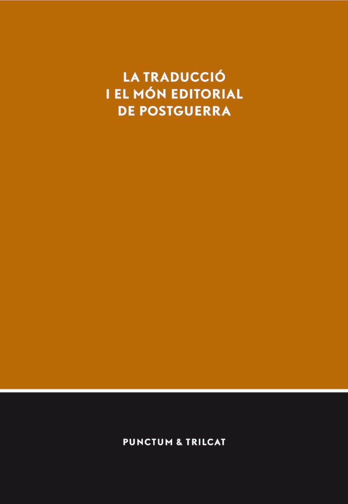 Imagen de portada del libro La traducció i el món editorial de postguerra