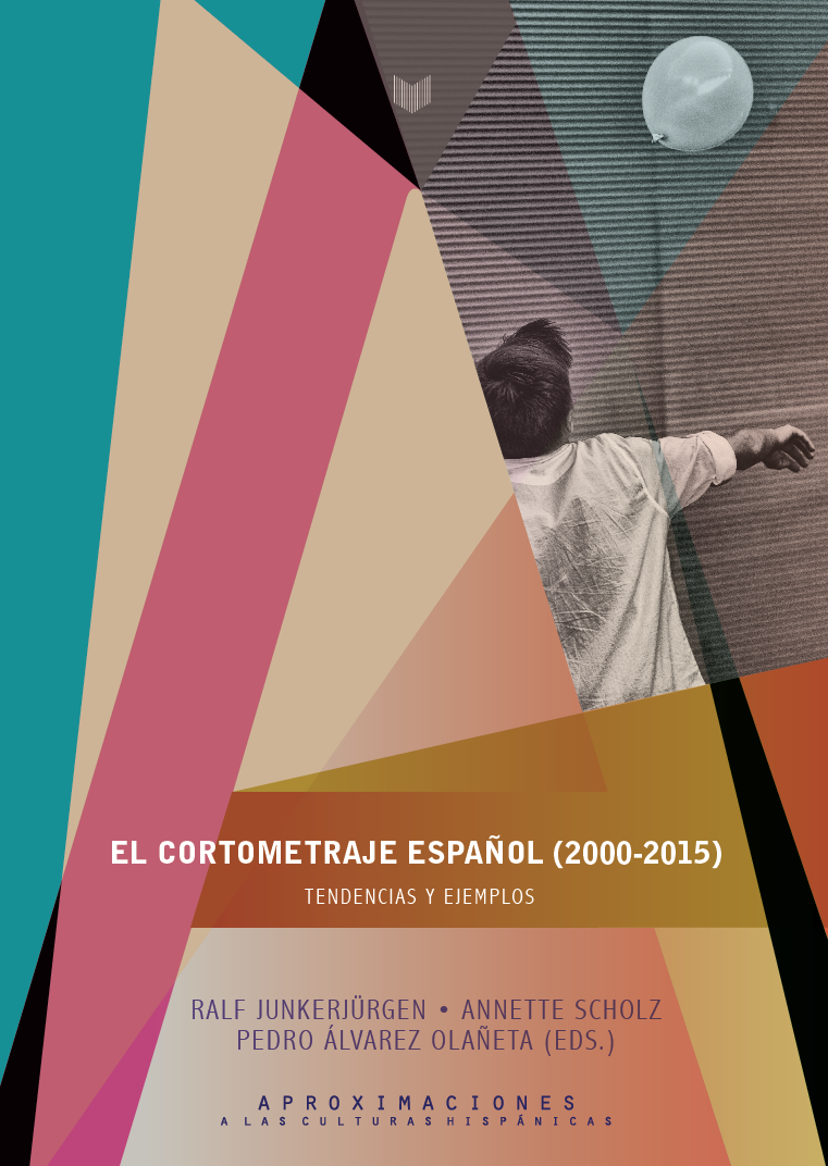 Imagen de portada del libro El cortometraje español (2000-2015)