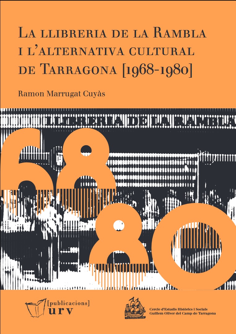 Imagen de portada del libro La Llibreria de la Rambla i l’alternativa cultural de Tarragona (1968–1980)