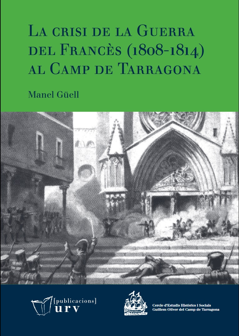 Imagen de portada del libro La crisi de la Guerra del Francès (1808-1814) al Camp de Tarragona