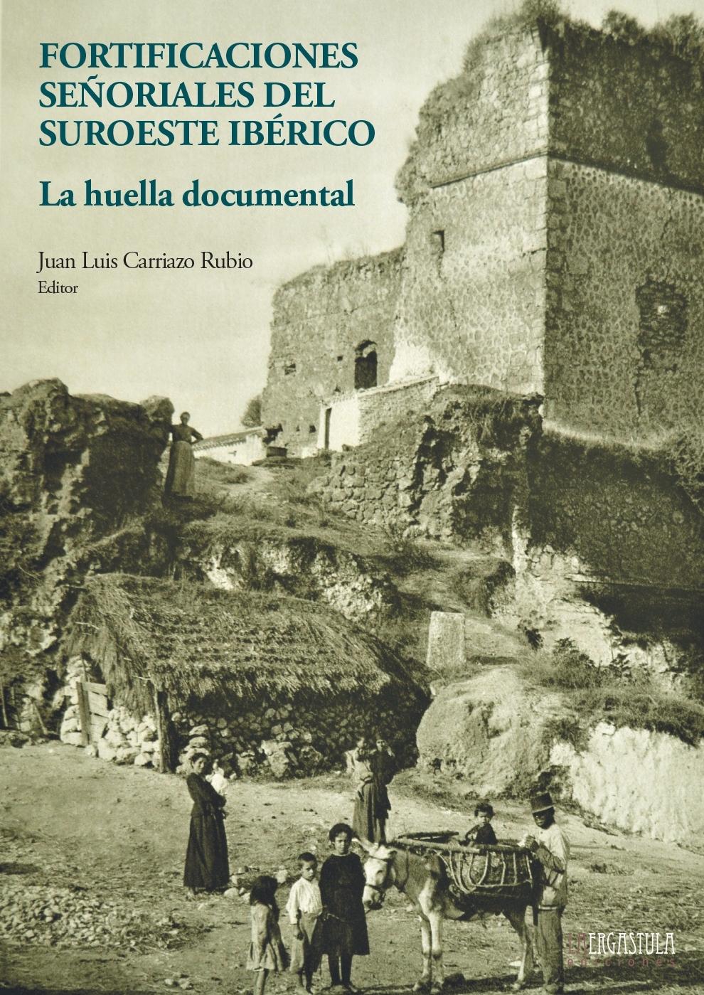 Imagen de portada del libro Fortificaciones señoriales del suroeste ibérico