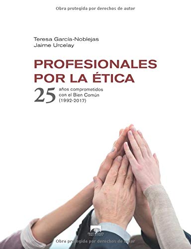 Imagen de portada del libro Profesionales por la Ética. 25 años comprometidos con el Bien Común (1992-2017).