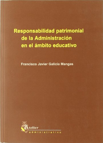 Imagen de portada del libro Responsabilidad patrimonial de la administración en el ámbito educativo