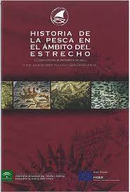 Imagen de portada del libro Historia de la pesca en el ámbito del Estrecho