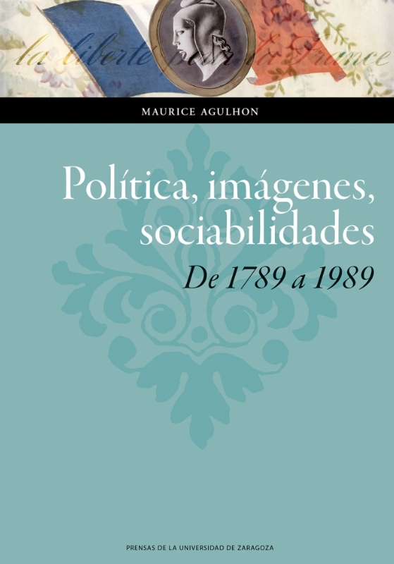 Imagen de portada del libro Política, imágenes, sociabilidades
