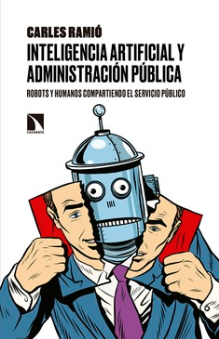 Imagen de portada del libro Inteligencia artificial y la administración pública