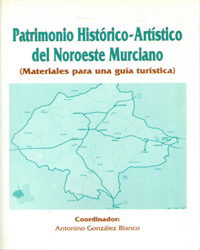 Imagen de portada del libro Patrimonio histórico-artístico del noroeste murciano