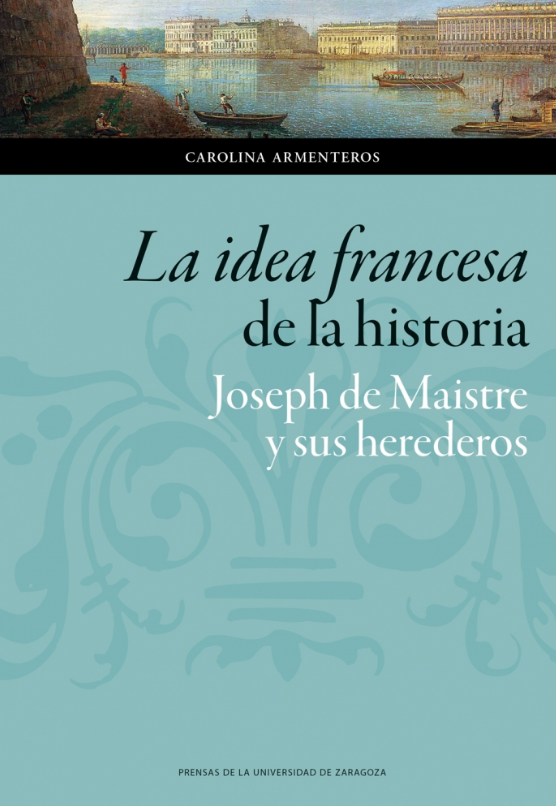 Imagen de portada del libro La idea francesa de la historia