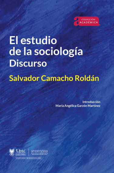 Imagen de portada del libro El estudio de la sociología. Discurso Salvador Camacho Roldán