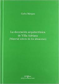 Imagen de portada del libro La decoración arquitectónica de Villa Adriana