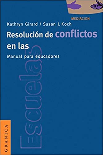 Resolución de conflictos en las escuelas: manual para educadores - Dialnet
