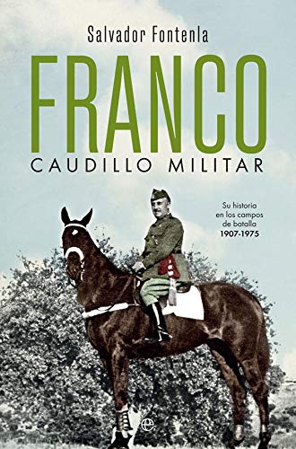 Imagen de portada del libro Franco, caudillo militar