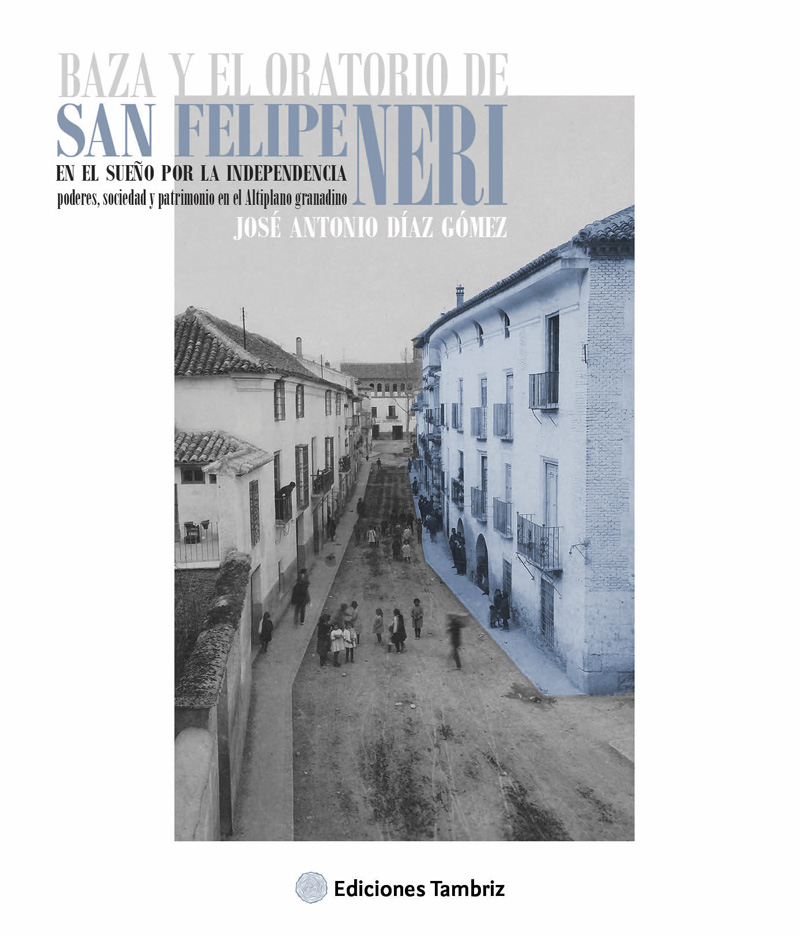 Imagen de portada del libro Baza y el Oratorio de San Felipe Neri