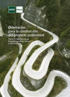 Imagen de portada del libro Orientación para la construcción del proyecto profesional