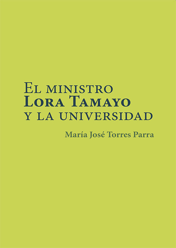 Imagen de portada del libro El ministro Lora Tamayo y la Universidad