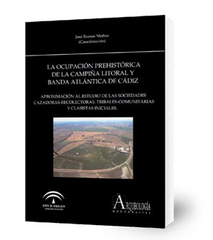 Imagen de portada del libro La ocupación prehistórica de la campiña litoral y banda atlántica de Cádiz