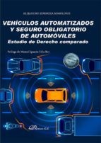 Imagen de portada del libro Vehículos automatizados y seguro obligatorio de automóviles. Estudio de derecho comparado.