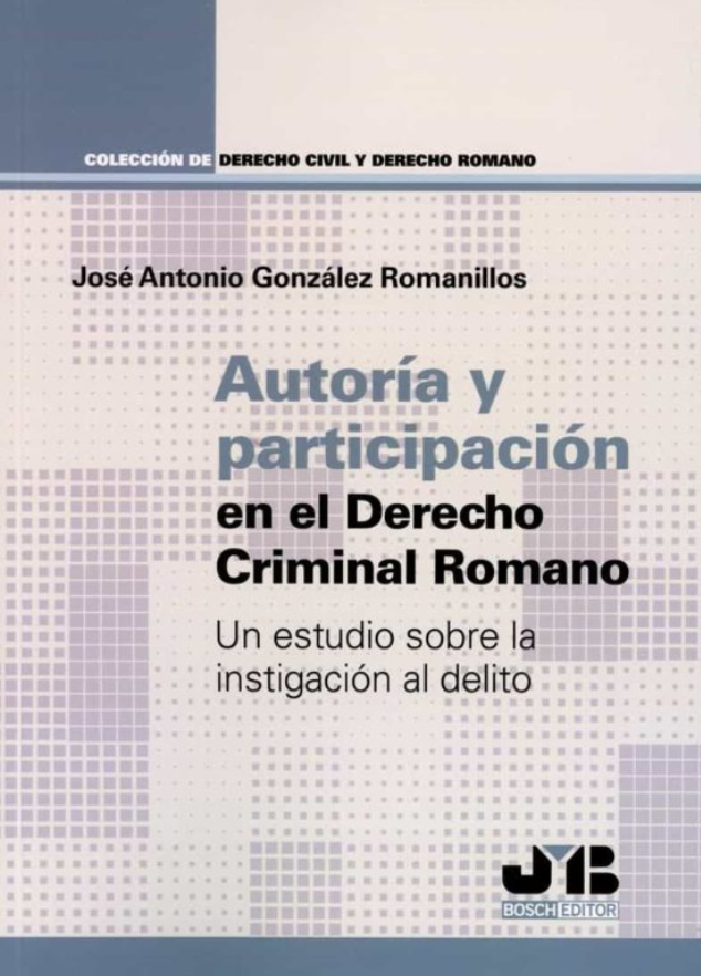 Imagen de portada del libro Autoría y participación en el Derecho criminal romano