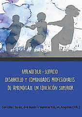 Imagen de portada del libro Aprendizaje-servicio, desarrollo y comunidades profesionales de aprendizaje en educación superior